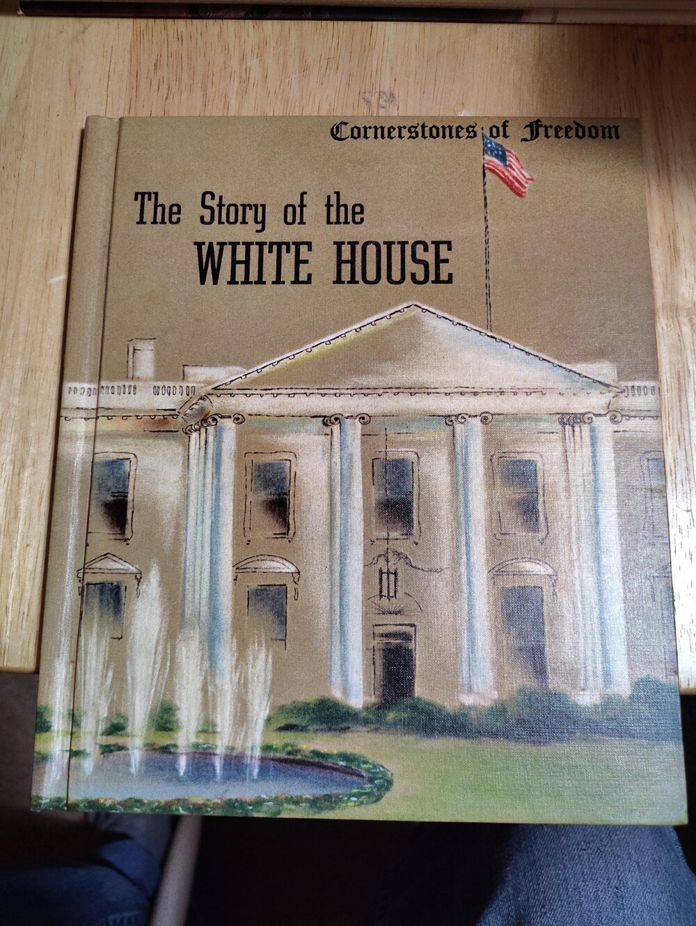 BOOK Cornerstones of Freedom HC Story of the White House NATALIE MILLER John Haw